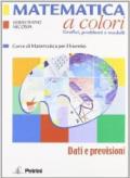 Matematica a colori. Dati e previsioni. Per le Scuole superiori. Con espansione online