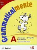 Grammaticalmente. Vol. A: Fonologia e ortografia-Morfologia. Per la Scuola media. Con CD-ROM. Con espansione online