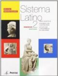 Sistema latino. Esercizi, sintassi. Per i Licei e gli ist. magistrali vol.2