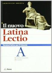 Il nuovo latina lectio. Versioni latine per il triennio. Per le Scuole superiori