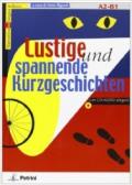 Lustige und Spannende Kurzgeschichten. A2-B1. Con CD Audio