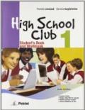 High school club. Student's book-Workbook. Per la Scuola media. Con CD Audio. Con CD-ROM: HIGH SCHOOL 1 +CD