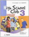 High school club. Student's book-Workbook. Per la Scuola media. Con CD Audio. Con CD-ROM