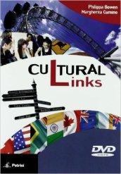 Cultural links. Student's book. Con DVD-ROM. Con espansione online