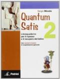 Quantum satis. Con soluzioni. Per le Scuole superiori: QUANTUM SATIS 2 +SOL.
