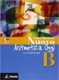 Nuovo aritmetica, geometria, algebra oggi. Aritmetica. Vol. B. Per la Scuola media. Con espansione online