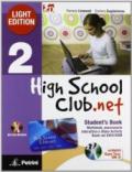 High school club.net. Student's book. Ediz. leggera. Per la Scuola media. Con CD-ROM. Con DVD. Con espansione online: HIGH SCH.CLUB.NET 2 LIGHT+2DVD