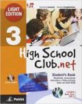 High school club.net. Student's book-Year backup. Ediz. leggera. Per la Scuola media. Con CD-ROM. Con DVD. Con espansione online: HIGH SCH.CLUB.NET 3 LIGHT+2DVD