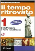 Il tempo ritrovato. Ediz. blu. Con Cittadinanza e Costituzione-Atlante. Con ebook. Per le Scuole superiori