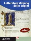 Letteratura italiana delle origini. Per le Scuole superiori. Con espansione online