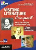 Visiting literature. From the origins to the present day. With themes and exam preparation book. Per le Scuole superiori. Con DVD-ROM. Con espansione online