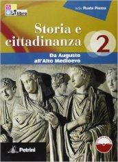 Storia e cittadinanza. Per le Scuole superiori. Con espansione online