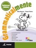 Grammaticalmente. Con prove INVALSI. Ediz. verde. Per la Scuola media. Con CD-ROM. Con espansione online