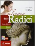 La lingua delle radici. Corso di latino teoria. Con espansione online