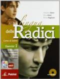 La lingua delle radici. Corso di latino. Esercizi. Con CD-ROM. Con espansione online. Vol. 1