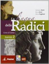 La lingua delle radici. Corso di latino. Esercizi. Con CD-ROM. Con espansione online. Vol. 2