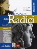 La lingua delle radici. Corso di latino. Esercizi. Ediz. blu. Con espansione online. Vol. 2