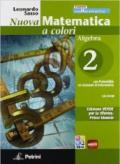 Nuova matematica a colori. Algebra. Con quaderno di recupero. Ediz. verde. Con CD-ROM. Con espansione online. Vol. 2