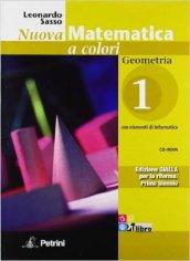 Nuova matematica a colori. Geometria. Con quaderno di recupero. Ediz. gialla. Per le Scuole superiori. Con CD-ROM. Con espansione online vol.1