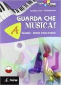 Guarda che musica. ! Con espansione online