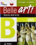 Belle arti. Vol. A. Storia dell'art. Per la Scuola media. Ediz. speciale. Con CD-ROM