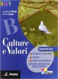 Culture e valori. Per le Scuole superiori vol.2