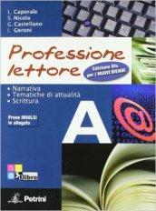 Professione lettore. Ediz. blu. Per le Scuole superiori. Con espansione online vol.1