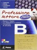 Professione lettore. Ediz. blu. Per le Scuole superiori. Con espansione online