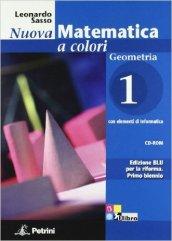 Nuova matematica a colori. Geometria. Ediz. blu. Per le Scuole superiori. Con CD-ROM. Con espansione online