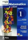 Nuova matematica a colori. Algebra. Con prove INVALSI. Ediz. blu. Per le Scuole superiori. Con CD-ROM. Con espansione online