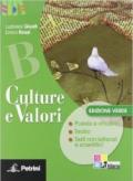Culture e valori verde. Materiali per il docente. Ediz. verde. Per le Scuole superiori