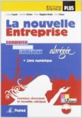 La nouvelle enterprise. Ediz. abbreviata. Per le Scuole superiori. Con e-book. Con espansione online