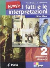 Nuovo i fatti e le interpretazioni. Ediz. riforma vol.2