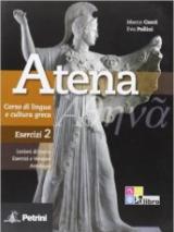 Atena. Corso di lingua e cultura greca. Esercizi. Vol. 2