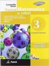 Nuova matematica a colori. Ediz. gialla. Con CD-ROM. Con espansione online. Vol. 3: Piano cartesiano, rette e coniche-Funzioni esponenziali e logaritmi.