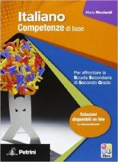 italiano. Competenze di base. Con Guida docente. Con espansione online