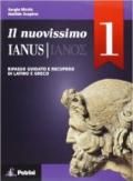 Il nuovissimo Ianus. Per le Scuole superiori vol.1