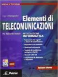 Elementi di telecomunicazioni. Ediz. riforma.