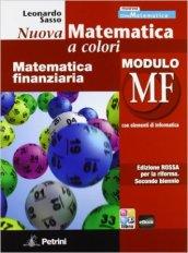 Nuova matematica a colori. Modulo MF. Ediz. rossa. Con e-book. Con espansione online