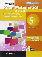 Nuova matematica a colori. Con elementi di informatica. Ediz. arancione. Per le Scuole superiori