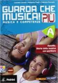 Guarda che musica! Più. Vol. B. Con e-book. Con espansione online