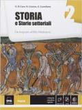 Storia e storie settoriali. Con e-book. Con espansione online. Vol. 2: Da Augusto all'alto Medioevo.