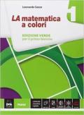 La matematica a colori. Ediz. verde. Con e-book. Con espansione online. Vol. 1