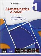 La matematica a colori. Ediz. blu. Con e-book. Con espansione online. Vol. 1