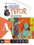 Music tutor. Vol. A-B. Con DVD. Con e-book. Con espansione online
