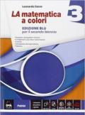 La matematica a colori. Ediz. blu. Con e-book. Con espansione online. Per le Scuole superiori: 3