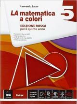 La matematica a colori. Ediz. rossa. Con e-book. Con espansione online. Vol. 5