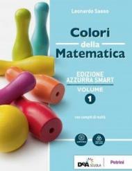 Colori della matematica. Con Quaderno di inclusione e recupero. Ediz. azzurra smart. Per il biennio dei Licei. Con ebook. Con espansione online