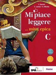 Mi piace leggere. Vol. C: Epica.