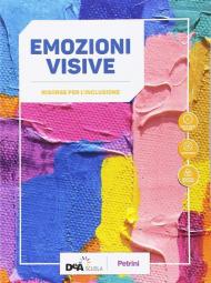 Emozioni visive. Artefacile. BES. Con ebook. Con espansione online